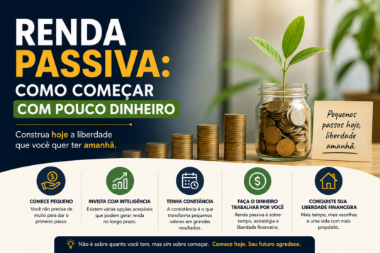 Renda passiva: como começar com pouco dinheiro